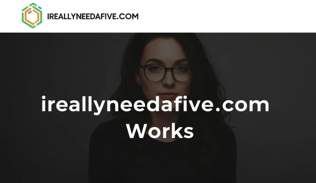 How ireallyneedafive.com Works: Your Source for Quick Services