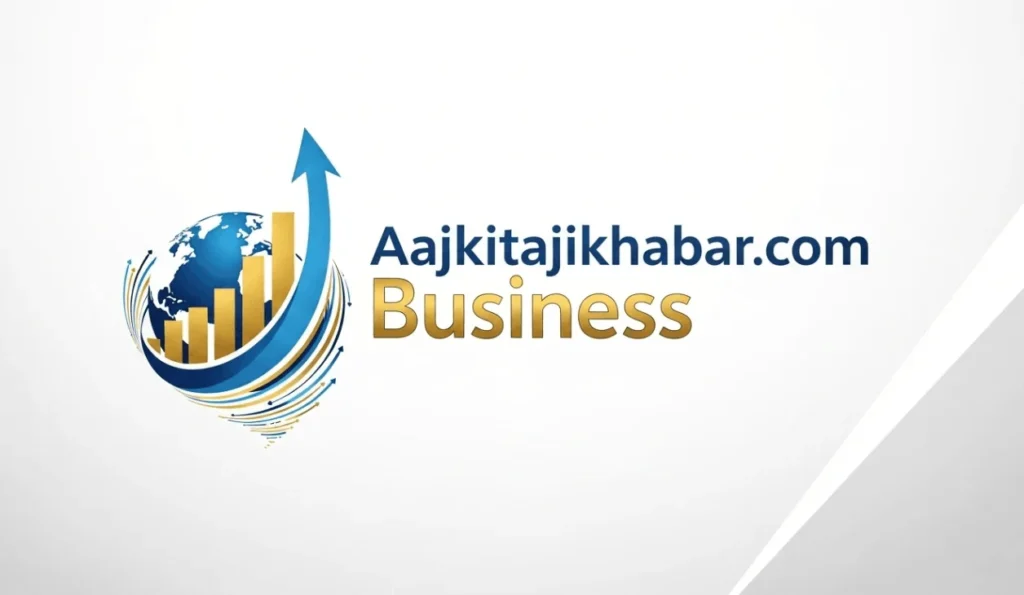 Aajkitajikhabar.com Business: Navigating Modern Entrepreneurship